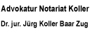 Advokatur Notariat Mediation Dr. jur. Jürg Koller Baar Zug Schweiz